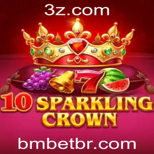 bmbet - Descubra o Fascinante Mundo de 10SparklingCrown com bmbet